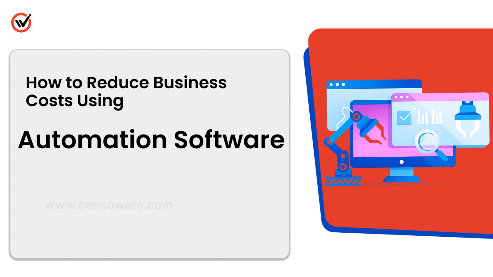 How to Reduce Business Costs Using Automation Software