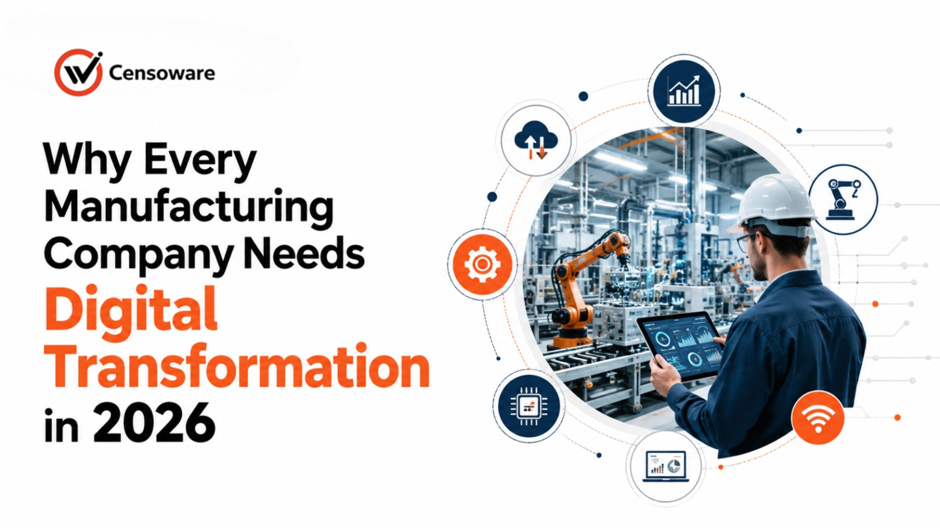 Why Every Manufacturing Company Needs Digital Transformation in 2026