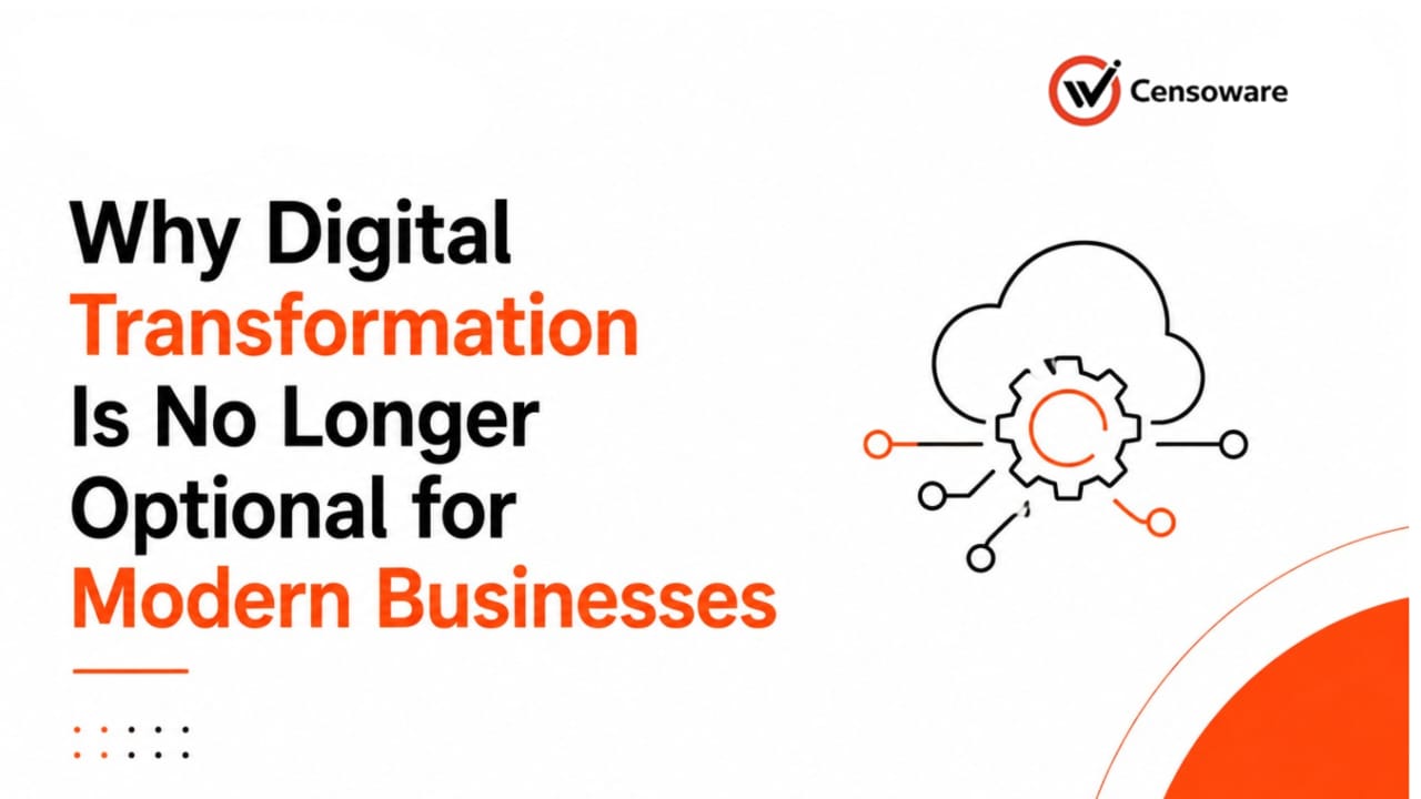Why Digital Transformation Is No Longer Optional for Modern Businesses