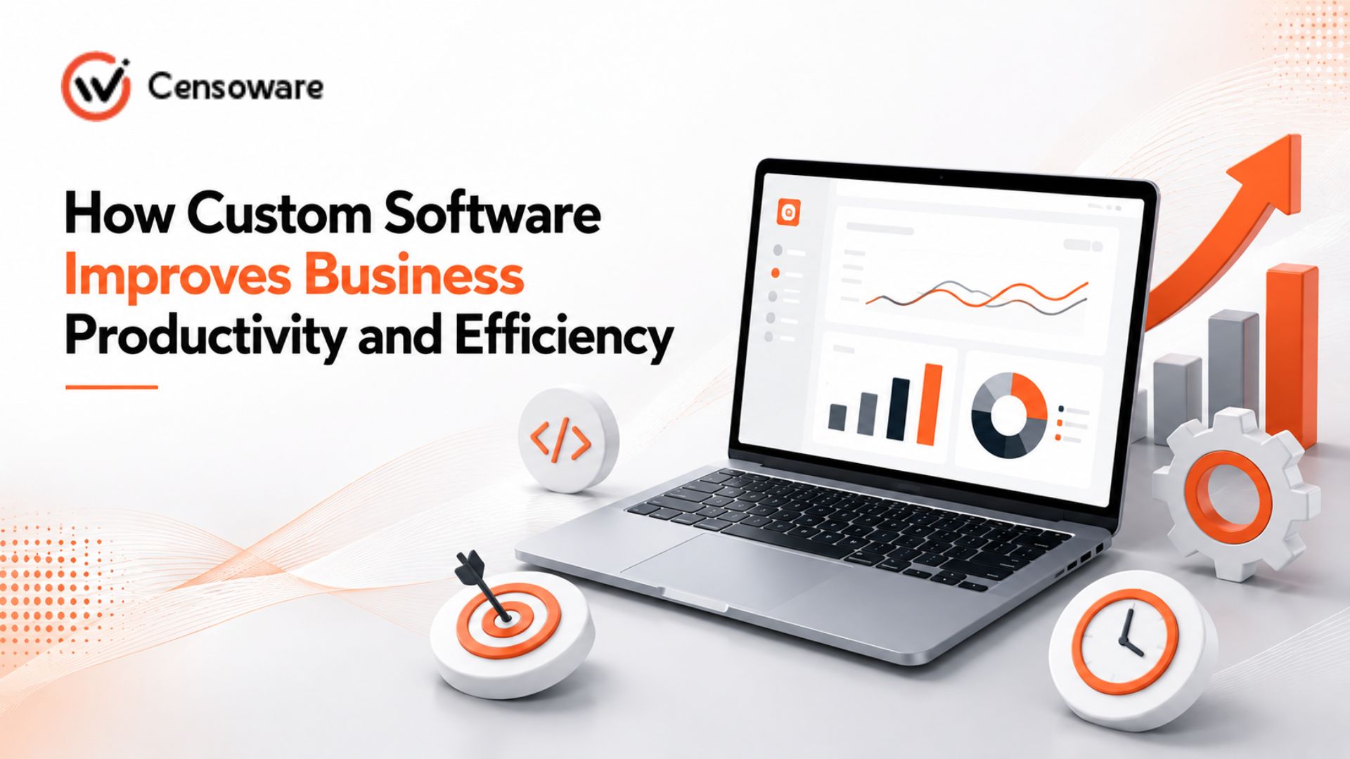 How Custom Software Improves Business Productivity and Efficiency
